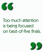 Too much attention is being focused on best-of-five finals.