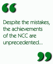 Despite the mistakes, the achievements of the NCC are unprecedented...