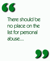 There should be no place on the list for personal abuse....